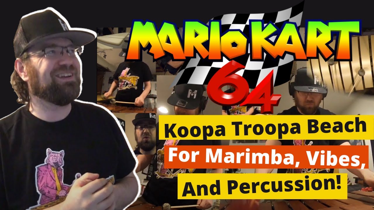 Mario Kart 64 Koopa Troopa Beach marimba, vibraphone, percussion