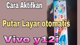 Cara Aktifkan putar layar otomatis vivo y12i