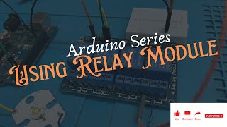Control Home Appliances Using Relay Module || Arduino Series Part 11