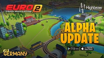 Alpha Update Euro Train Simulator 2 by Highbrow Interactive || New Germany City