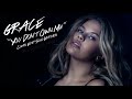 Grace You Dont Own Me Clean Edit Solo Version No Rap Extended