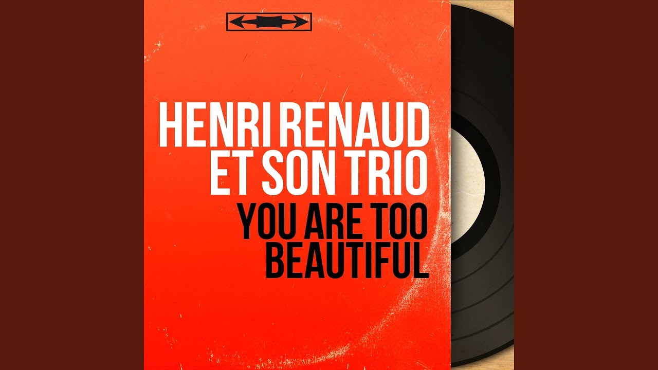 You Are Too Beautiful