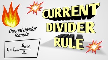 Current Divider Rule (CDR) - DC Circuits