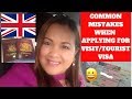 COMMON MISTAKES WHEN APPLYING FOR VISITOR VISA/ BRITISH FILIPINA LIFE IN UK