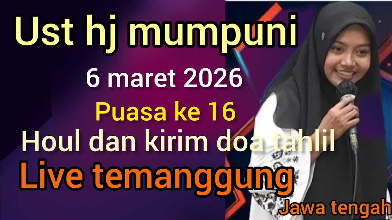 NGAJI BARENG UST HJ MUMPUNI 6 MARET 2026 (SPESIAL RAMADHAN) DI TEMANGGUNG JAWA TENGAH