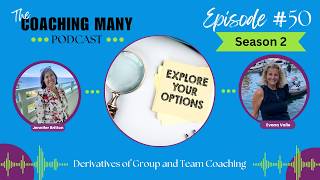 CMP Episode 050 Derivatives of Group and Team Coaching