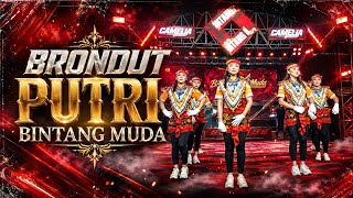 BRONDUT PUTRI BINTANG MUDA LIVE WONOLELO SAWANGAN MAGELANG