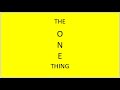 The ONE Thing