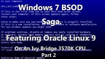 Windows 7 BSOD Saga Featuring Oracle Linux 9 RHEL : Part 2