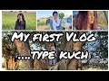 My First Vlog Type Kuch Village Hareem Rashid