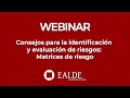 Consejos para la identificación y evaluación de riesgos: Matrices de riesgo