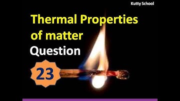 Thermal properties of matter   neet   mcq   23