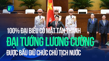 100% đại biểu có mặt tán thành, Đại tướng Lương Cường được bầu giữ chức Chủ tịch nước | VTC1