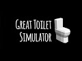 Tahle hra je divná ! (Great Toilet Simulator) Lekačky #2