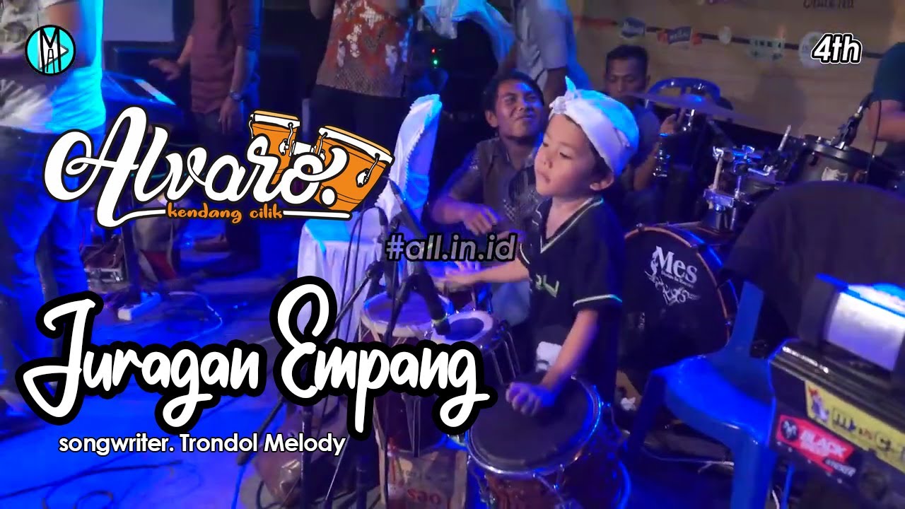 Juragan Empang - ALVARO 4th Kendang Cilik