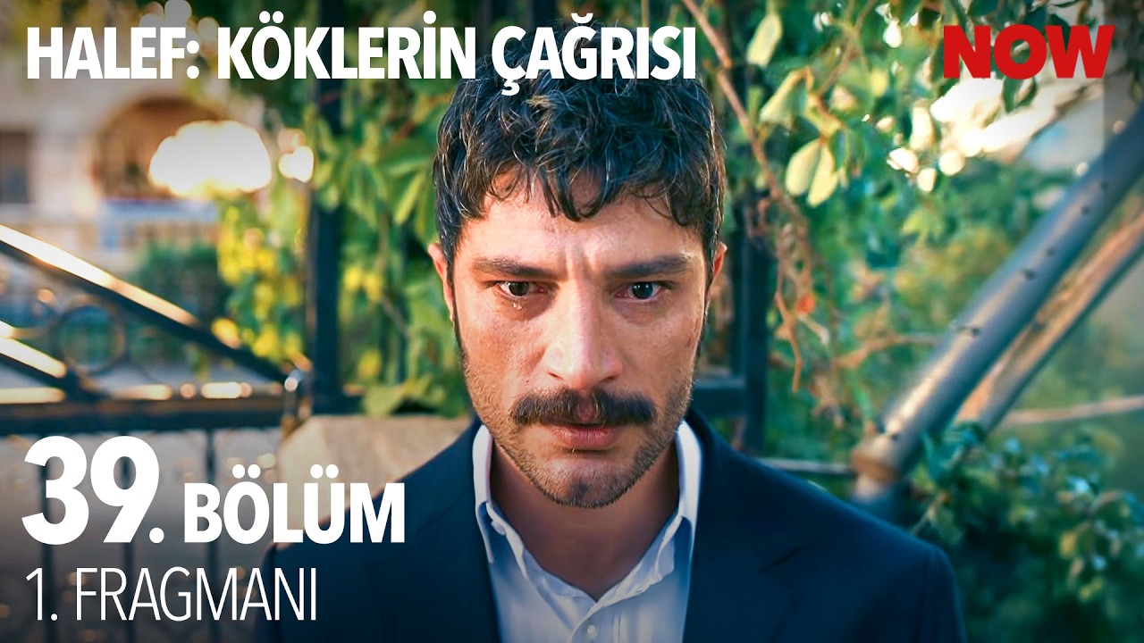 Halef: Köklerin Çağrısı — Halef: Köklerin Çağrısı 39.Bölüm Fragmanı