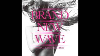 Part of the Omnibus album called BRAND NEW WAVE Released: 2013-03-1...