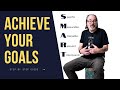 How to set goals and achieve them
