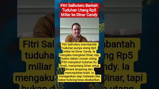 Fitri Salhuteru Bantah Tuduhan Utang Rp5 Miliar Ke Dinar Candy