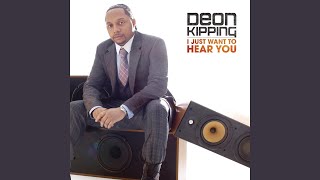 Video thumbnail of "Deon Kipping - What's Coming Is Better"