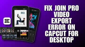 How To Fix "Join Pro Video Export Error" On CapCut For Desktop (Full Guide)