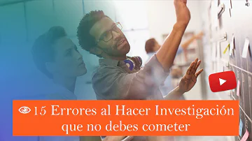 ¿Qué debe evitarse durante una investigación?