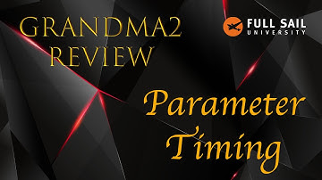 GrandMA2 Parameter Timing Review