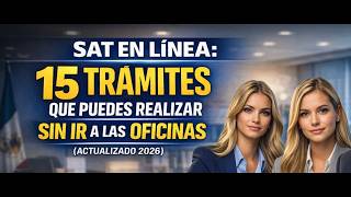Sat En Linea, 15 Tramites Que Puedes Realizar Sin Ir A La Oficina Del Sat