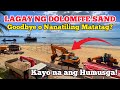 LAGAY NG DOLOMITE SAND, GOODBYE O NANATILING MATATAG?