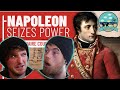 History fans react to napoleons seizes power  the brumaire coup it like watching game of thrones