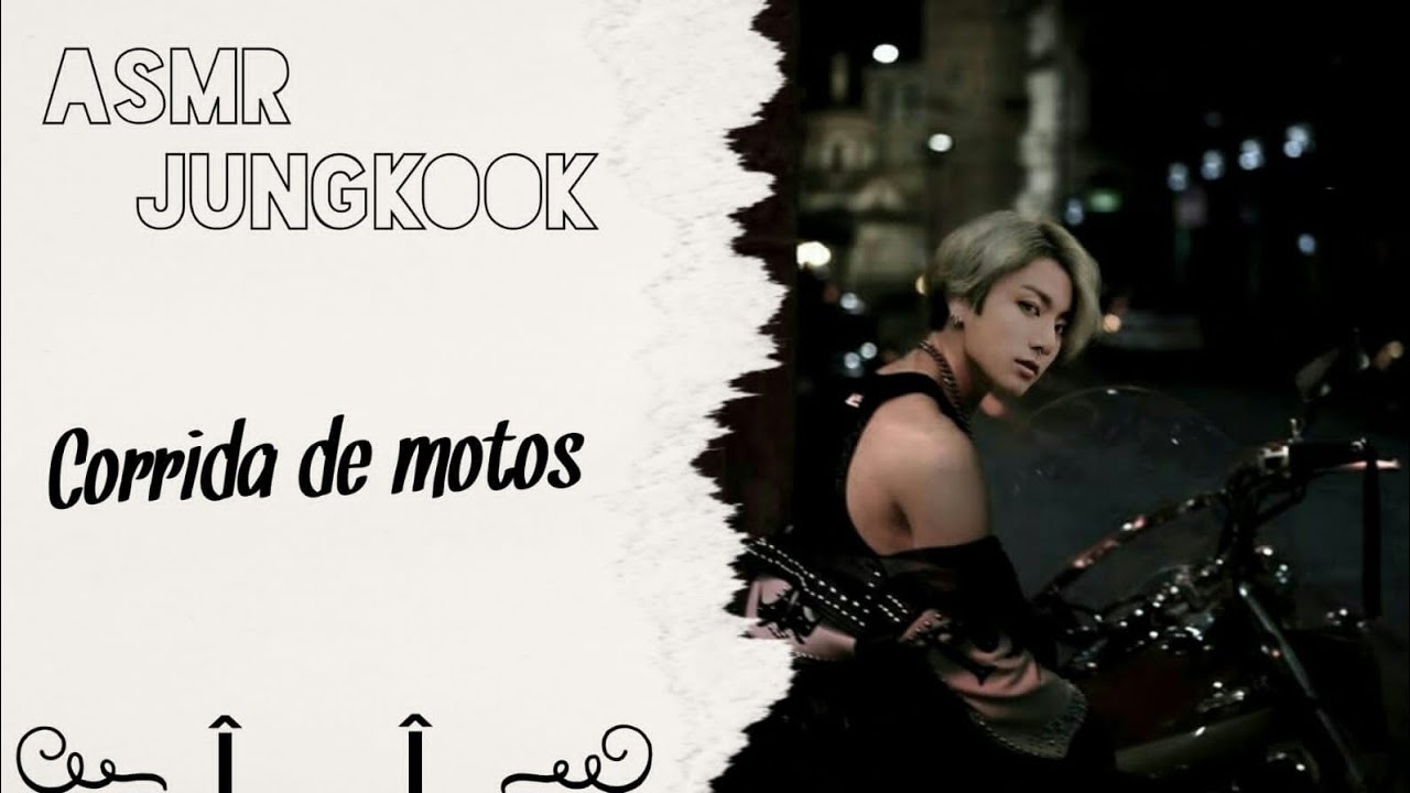 ASMR Jungkook || Corrida de motos ||
