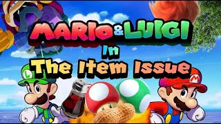 Mario & Luigi in: The Item Issue