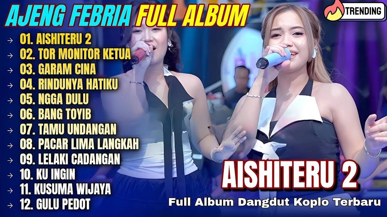 Ajeng Febria || AISHITERU 2 - TOR MONITOR KETUA - Dangdut Koplo Om Nirwana Full Album Terbaru