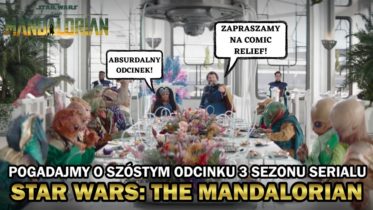 Pogadajmy Sobie O Star Wars The Mandalorian Sezon 3 Odcinek 6 Pogadajmy sobie o star wars the mandalorian sezon 3 odcinek 6