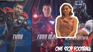 BEGINI JADINYA JIKA AVENGERS JADI PEMAIN BOLA - ONE STOP FOOTBALL 5 MEI 2019