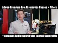 ADOBE Premiere Pro explained: AI Removal of Pauses and Fillers + internal Camera Mic Clean-up