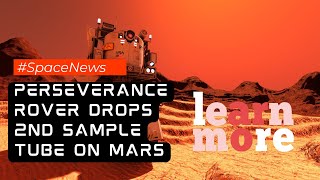 NASA Perseverance rover drops 2nd sample tube on Mars | #nasaperseverance | #spaceship | #mars