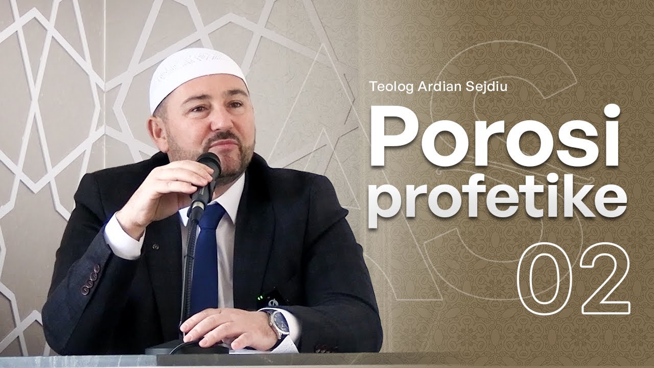 Porosi Profetike- litari Allahut (2). 12.12.2025. Teolog Ardian Sejdiu