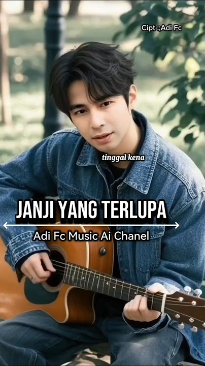 Janji yang terlupa,by Adi fc,#lagupopmelayu #slowrockmalaysia #lagusedih #liriklagu #fyp #lagugalau