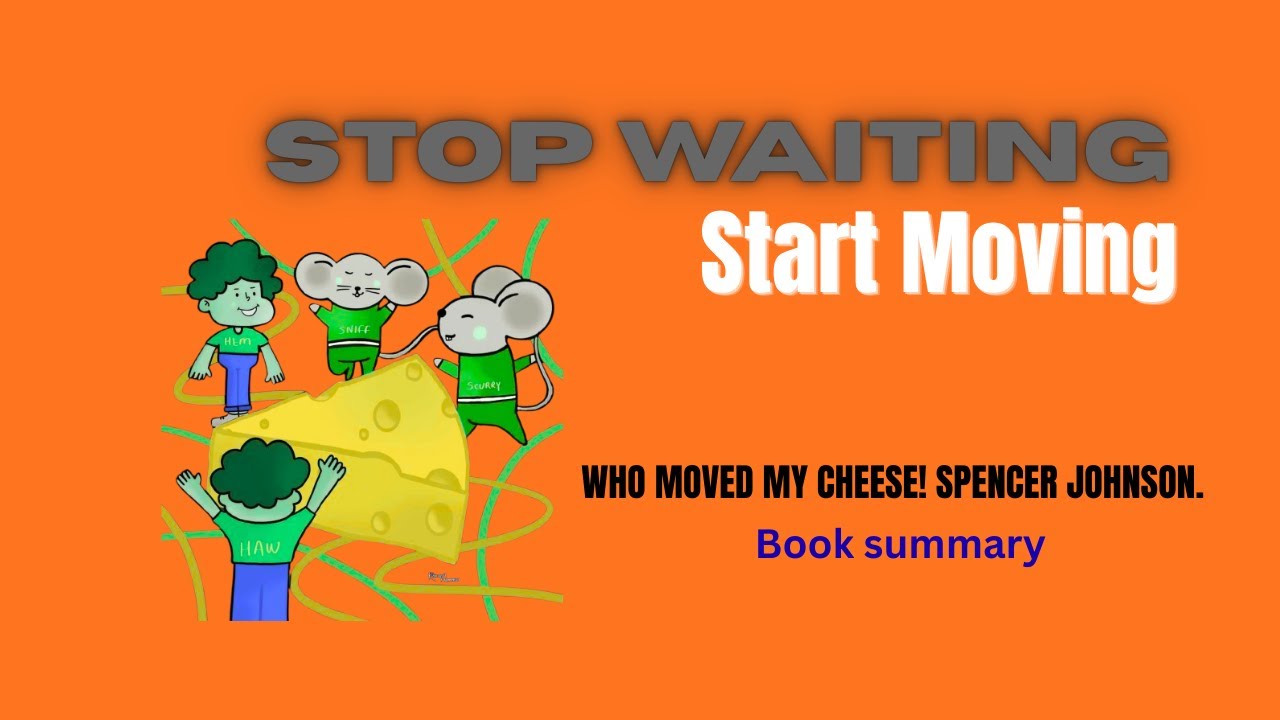 Who Moved My Cheese by Spencer Johnson 📚 Book summary . 