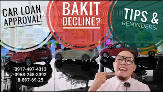 CAR LOAN APPROVAL CMAP l Tips & Reminders l BAKIT DECLINE