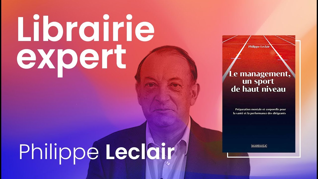 Librairie Expert "Le management, un sport de haut niveau" avec