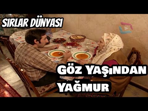 Sırlar Dünyası Göz Yaşından Yağmur (Mutlaka İzleyin) {İbretlik Hayat Hikayesi} #sırlardünyası