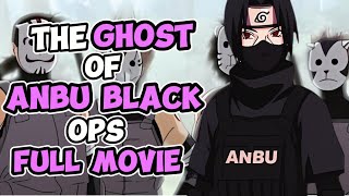 The Tale Of The Ghost Of The Hidden Leaf | Naruto What If | Full Movie |