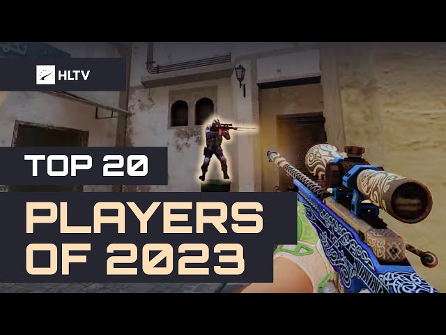 Top 20 players of 2023 - HLTV Fragmovie class=