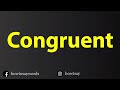 How To Pronounce Congruent
