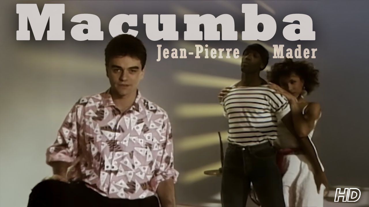 Jean-Pierre Mader - Macumba (Clip officiel HD)