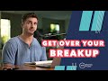 How to Finally Get Over Your Ex | Matthew Hussey