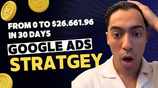 $0 to $26K/Month in 30 Days with Google Ads (New Brand Case Study)