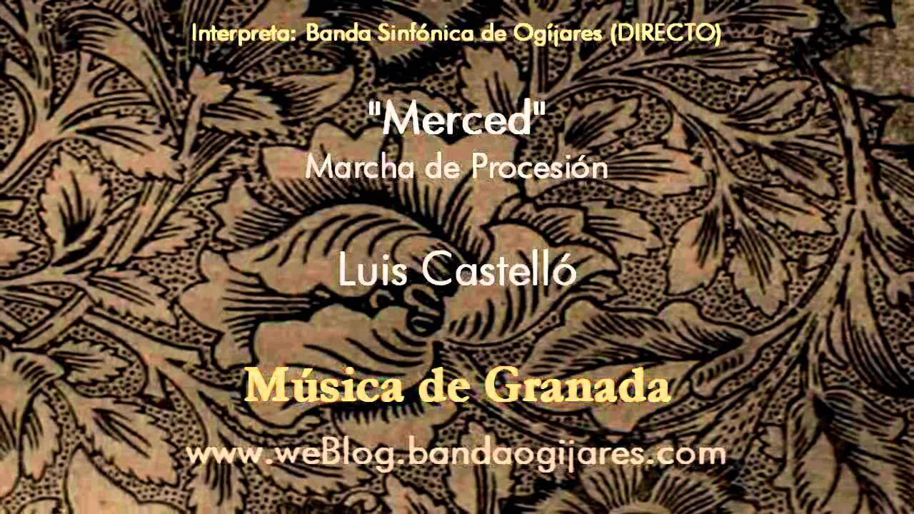 Merced (Luis Castelló) Marcha de Procesión de Granada